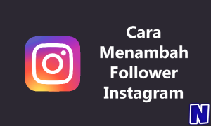 Cara Menambah Follower Instagram