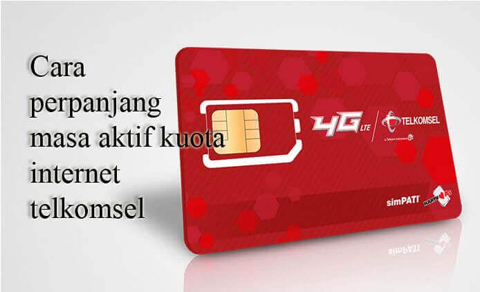 Cara Memperpanjang Masa Aktif Kuota Telkomsel