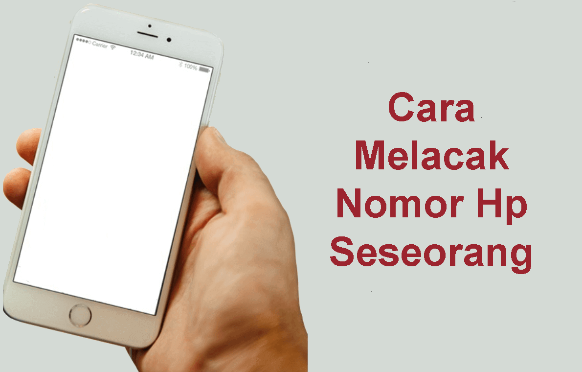 Update! Cara Melacak Nomor HP dengan Cepat dan Mudah | NERADUA