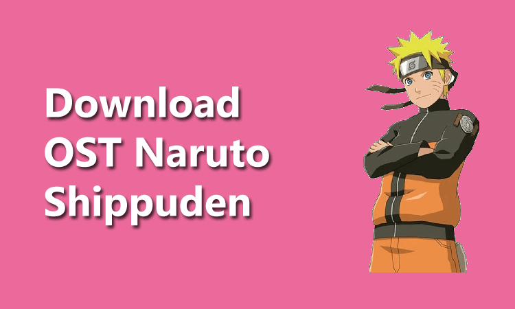 Download Ost Anime Naruto Shippuden