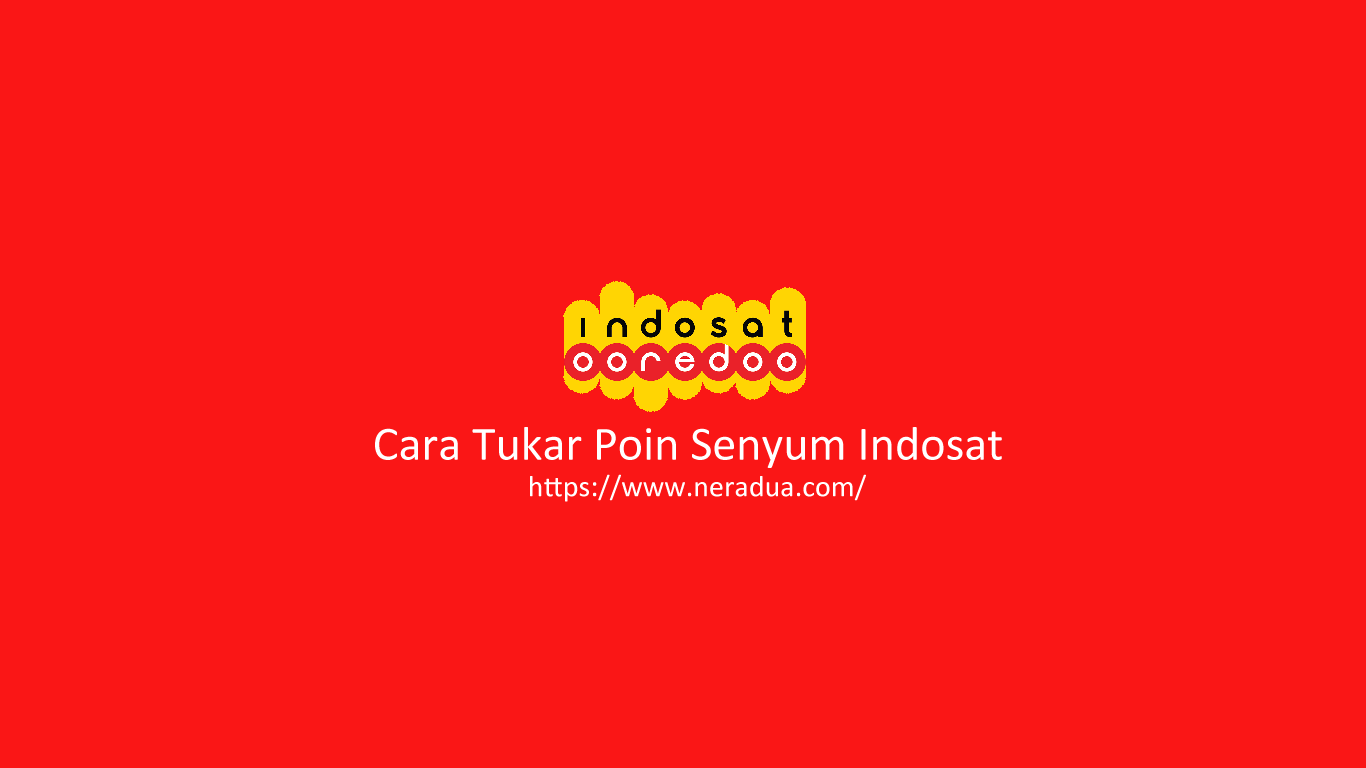 Cara Tukar Poin Senyum Indosat