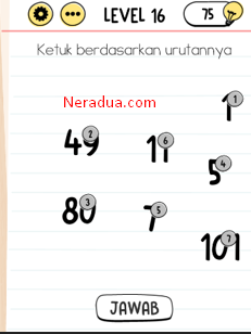 kunci jawaban brain test level 16 Ketuk berdasarkan urutannya : 1. 49. 80. 5 .7. 11. 101