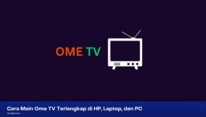 Cara Main Ome TV