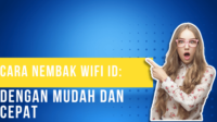 Cara Nembak Wifi ID Dengan Mudah dan Cepat