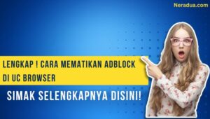 Cara Mematikan Adblock Di UC Browser
