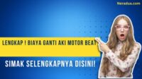 biaya ganti aki motor beat