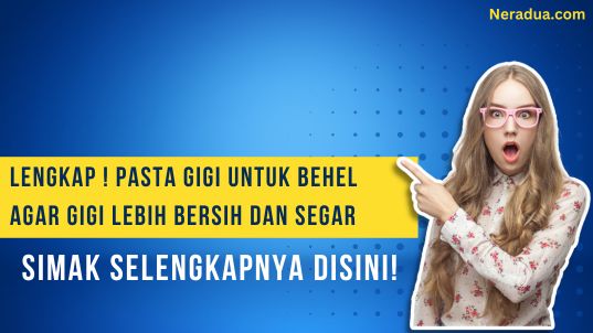 pasta gigi untuk behel